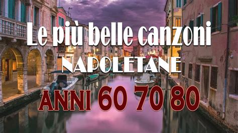 canzoni napoletane anni 50 60.